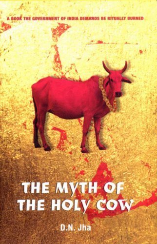 The Myth of the Holy Cow by D.N. Jha (2002-06-04)