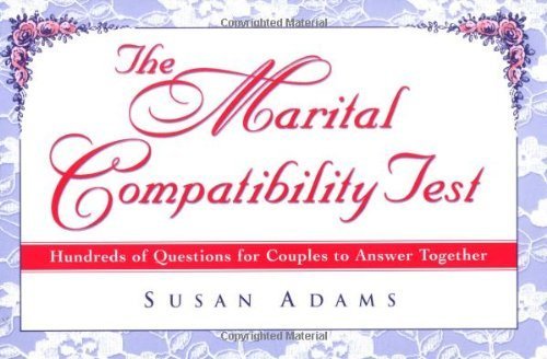 The Marital Compatibility Test: Hundreds of Questions for Couples to Answer Together by Susan Adams (2000-01-01)