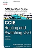 CCIE Routing and Switching v5.0 Official Cert Guide, Volume 1 (5th Edition) by Narbik Kocharians (2014-09-06)