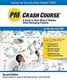 PM Crash Course, 2nd Edition: A Guide to What Really Matters When Managing Projects by Rita Mulcahy (2014-06-20)