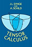 Tensor Calculus by J. L. Synge (1978-07-01)