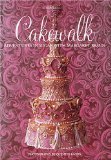 Cakewalk: Adventures In Sugar With Margaret Braun by Margaret Braun (2001-09-22)