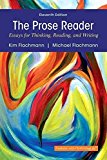 The Prose Reader: Essays for Thinking, Reading, and Writing (11th Edition) by Kim Flachmann (2016-01-15)
