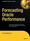 Forecasting Oracle Performance by Craig Shallahamer (2007-08-30)
