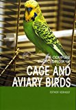 Complete Encyclopedia of Cage and Aviary Birds by Esther Verhoef (2003-09-04)
