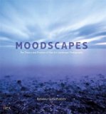 Moodscapes: The Theory and Practice of Fine-Art Landscape Photography by Rebekka Gudleifsd?ttir (2014-10-31)