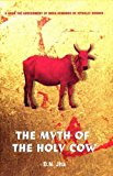 The Myth of the Holy Cow by D.N. Jha (2002-06-04)