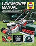 Lawnmower Manual: A practical guide to choosing, using and maintaining a lawnmower (Haynes Manuals) by Brian Radam (2014-05-01)