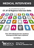Medical Interviews - a Comprehensive Guide to Ct, St and Registrar Interview Skills: Over 120 Medical Interview Questions, Techniques and NHS Topics Explained by Olivier Picard (2013-10-05)
