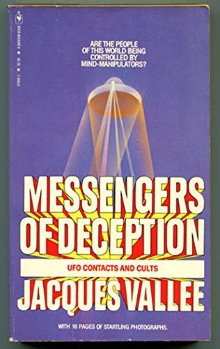 Messengers of deception: UFO contacts and cults (A Bantam book) by Jacques Valle??e (1980-05-03)