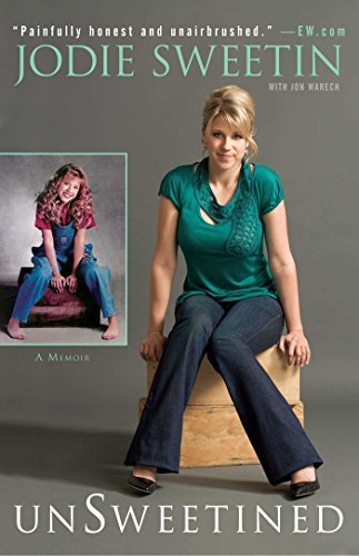 unSweetined: A Memoir by Jodie Sweetin (2010-07-06)