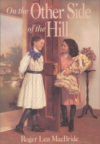 On the Other Side of the Hill (The Rocky Ridge Years/Little House) by Roger Lea MacBride (1995-10-03)