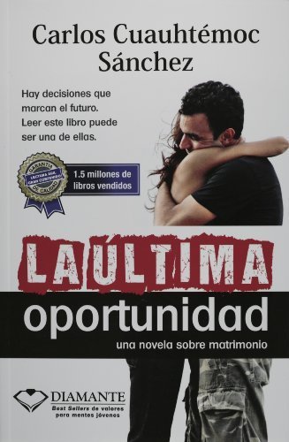 La Ultima Oportunidad by Carlos Cuauhtemoc Sanchez (1995-05-04)