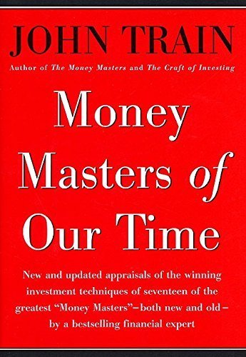 Money Masters of Our Time by John Train (2000-01-15)
