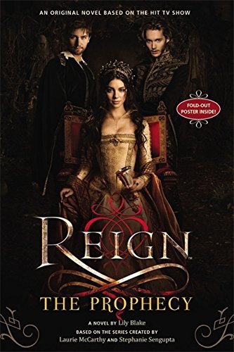 Reign: The Prophecy by Lily Blake (2014-09-23)