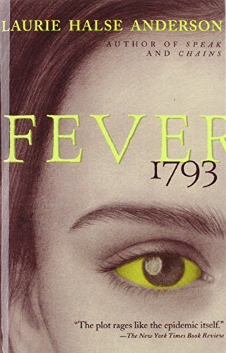 Fever 1793 by Laurie Halse Anderson (2008-08-11)