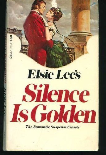 Silence is Golden by Elsie Lee (1978-04-03)