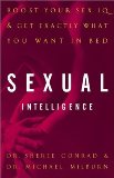 Sexual Intelligence: Boost Your Sex IQ and Get Exactly What You Want in Bed by Dr. Sheree Conrad (2002-05-28)