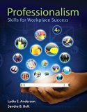 Professionalism: Skills for Workplace Success (4th Edition) by Lydia E. Anderson (2015-01-08)