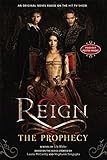 Reign: The Prophecy by Lily Blake (2014-09-23)