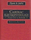 Cardiac Electrophysiology: From Cell to Bedside by Douglas P. Zipes (1995-01-03)