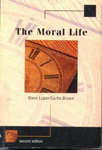 The Moral Life by Steve Luper (2005-02-04)