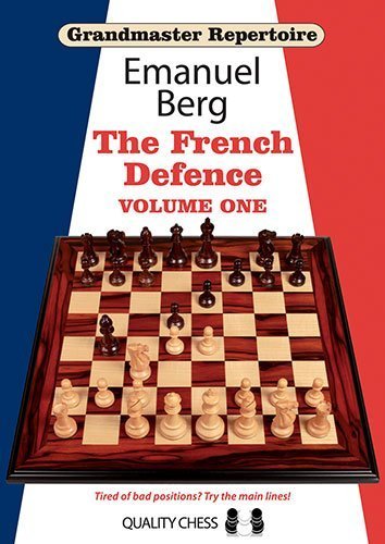 Grandmaster Repertoire 14 - The French Defence by Emanuel Berg (2013-12-17)