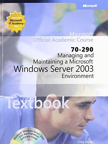 70-290: Managing and Maintaining a Microsoft Windows Server 2003 Environment Package (Microsoft Official Academic Course Series) by Microsoft Official Academic Course (2004-10-20)