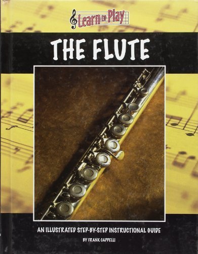 Flute (Learn to Play (Hardcover)) by Frank Cappelli (2008-03-01)