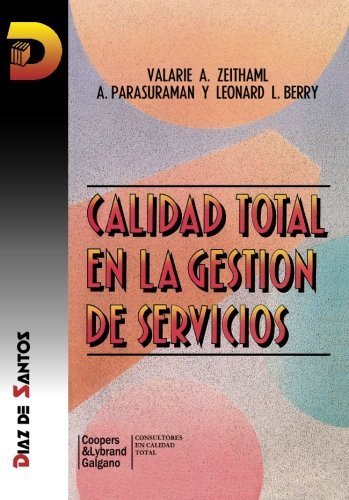 Calidad total en la gesti?n de servicios (Spanish Edition) by Valarie A. Zeithaml (2013-11-08)