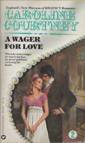 Wager for Love by Caroline Courtney (1979-06-03)