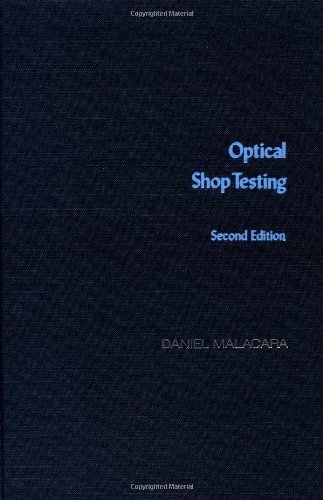 Optical Shop Testing (Wiley Series in Pure and Applied Optics) (1992-01-03)
