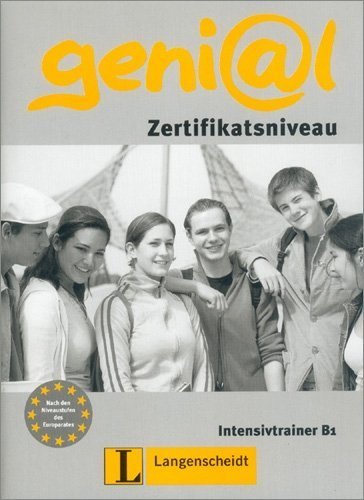 Geni@l: Deutsch Als Fremdsprache Fur Jugendliche: Intensivtrainer B1; Zertifikatsniveau (German Edition) by Lutz Rohrmann (2006-03-31)