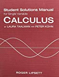 Single Variable Student Solutions Manual for Calculus by Laura Taalman (2013-06-23)