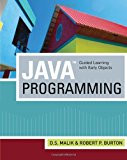 Java(TM) Programming: Guided Learning with Early Objects by D. S. Malik (2008-02-13)