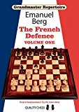 Grandmaster Repertoire 14 - The French Defence by Emanuel Berg (2013-12-17)