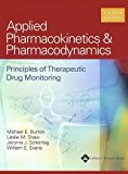 Applied Pharmacokinetics and Pharmacodynamics: Principles of Therapeutic Drug Monitoring (2005-05-19)