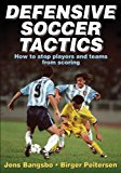 Defensive Soccer Tactics by Jens Bangsbo (2001-12-28)