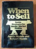 When to Sell: Inside Strategies for Stock-Market Profits by Justin Mamis (1977-04-03)
