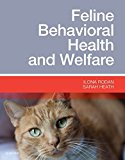 Feline Behavioral Health and Welfare, 1e by Ilona Rodan DVM DABVP (Feline Practice) (2015-09-07)