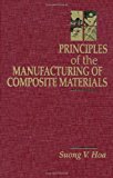 Principles of the Manufacturing of Composite Materials by Suong Hoa (2009-01-05)