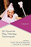 101 Favorite Play Therapy Techniques (Child Therapy (Jason Aronson)) by Heidi Kaduson (2010-07-09)