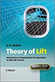Theory of Lift: Introductory Computational Aerodynamics in MATLAB/Octave by G. D. McBain (2012-07-23)