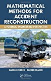 Mathematical Methods for Accident Reconstruction: A Forensic Engineering Perspective by Harold Franck (2009-09-15)