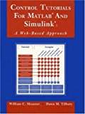 Control Tutorials for MATLAB and Simulink: A Web-Based Approach by William C. Messner (1998-09-22)