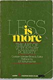 Less is more: The art of voluntary poverty (Harper colophon books ; CN 581) (1978-05-03)