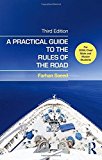 A Practical Guide to the Rules of the Road: For OOW, Chief Mate and Master Students by Farhan Saeed (2015-06-11)