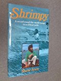 Shrimpy: A Record Round-the-world Voyage in an 18 Foot Yacht by Shane Acton (1981-05-03)