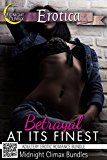 Betrayal at its Finest (Adultery Erotic Romance Bundle)