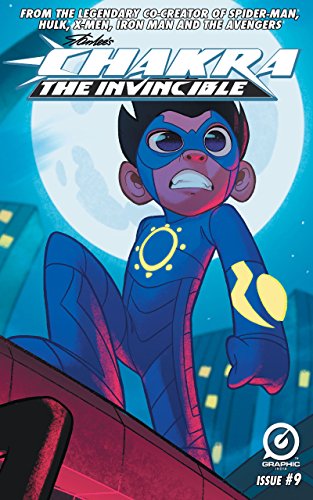 STAN LEE'S CHAKRA THE INVINCIBLE #9 (STAN LEE'S CHAKRA THE INVINCIBLE: 9)